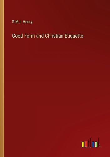 Good Form and Christian Etiquette