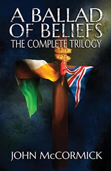 A Ballad of Beliefs: The Complete Trilogy