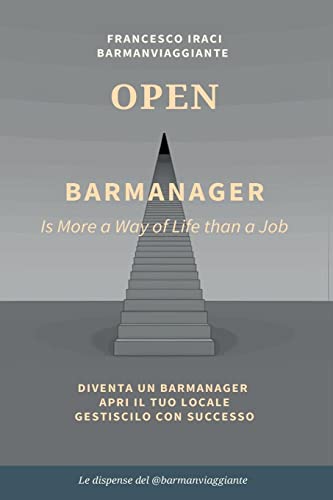 BAR MANAGER - OPEN. La dispensa del @barmanviaggiante