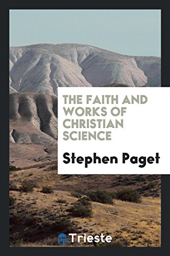 The Faith and Works of Christian Science