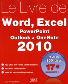 Le livre de Word, Excel, PowerPoint, Outlook & OneNote 2010