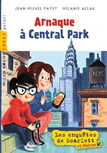 Les enquêtes de Scarlett et Watson. Vol. 206. Arnaque à Central Park