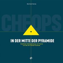 CHEOPS: In der Mitte der Pyramide von Kerres, Bernhard | Buch | Zustand gut