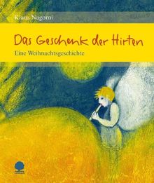 Das Geschenk der Hirten: Eine Weihnachtsgeschichte