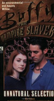 Unnatural Selection (Buffy the Vampire Slayer (Pocket Paperback Unnumbered))