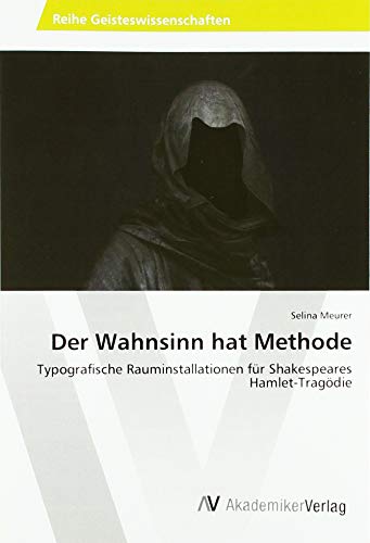 Der Wahnsinn hat Methode: Typografische Rauminstallationen für Shakespeares Hamlet-Tragödie