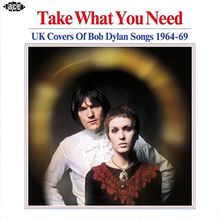 Take What You Need-UK Covers of Bob Dylan Songs