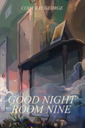 Good Night Room Nine: An occult mystery & thriller