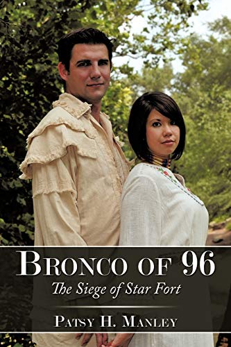 Bronco of 96: The Siege of Star Fort