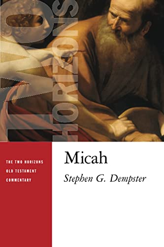 Micah (Two Horizons Old Testament Commentary)
