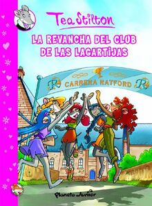 La revancha del Club de las Lagartijas: Cómic Tea 2 (Cómic Geronimo Stilton)