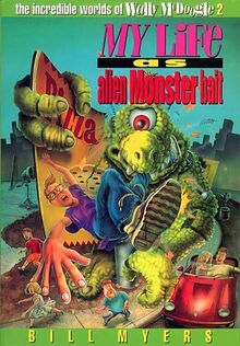 My Life as Alien Monster Bait (Incredible Worlds of Wally Mcdoogle, Band 2)