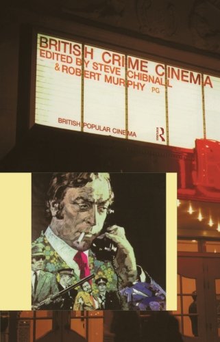 British Crime Cinema (British Popular Cinema)