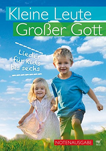 Noten Kleine Leute - Großer Gott - Notenausgabe (Liederbuch - Spiralbindung)