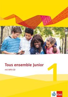 Tous ensemble Junior 1 Französisch als 1. Fremdsprache Cahier d'activités mit MP3-CD 1. Lernjahr