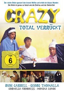 Crazy - Total verrückt