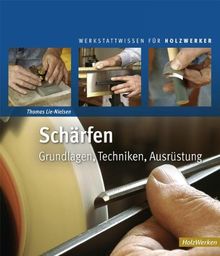 Schärfen: Grundlagen, Techniken, Ausrüstung