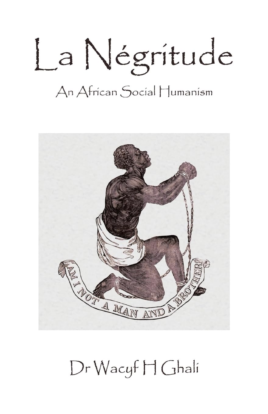 La Négritude: An African Social Humanism