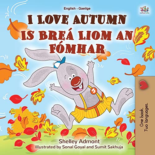 I Love Autumn (English Irish Bilingual Book for Kids) (English Irish Bilingual Collection)
