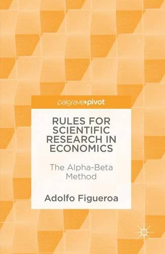 Rules for Scientific Research in Economics: The Alpha-Beta Method