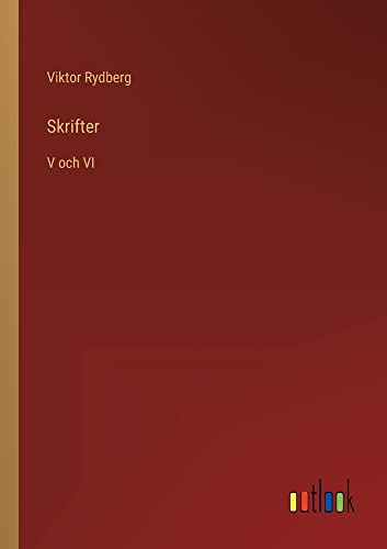 Skrifter: V och VI