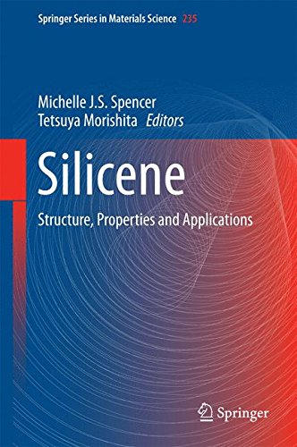 Silicene: Structure, Properties and Applications (Springer Series in Materials Science)
