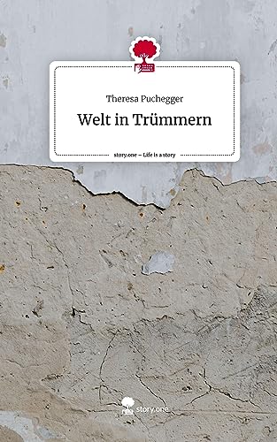 Welt in Trümmern. Life is a Story - story.one
