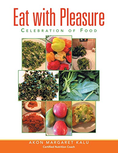 Eat with Pleasure: A Celebration of Food
