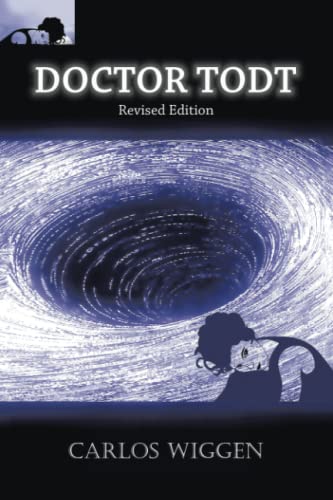 DOCTOR TODT: Revised Edition