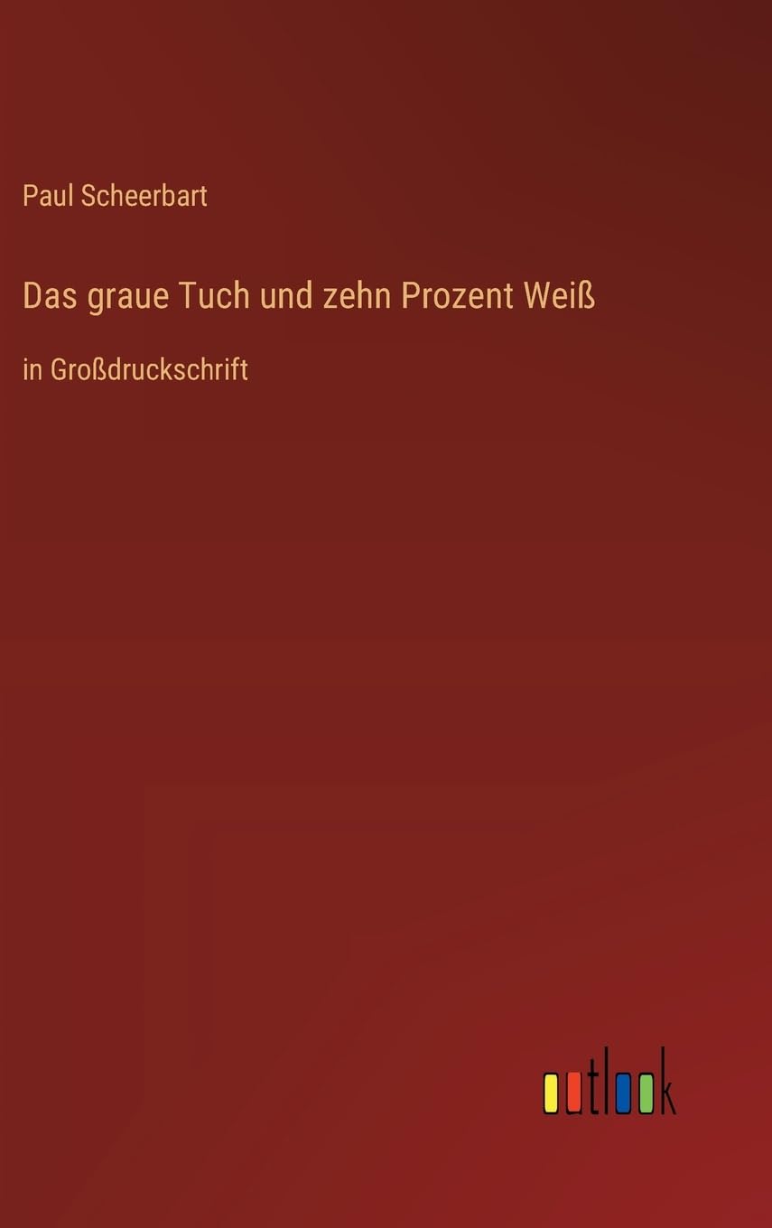 Das graue Tuch und zehn Prozent Weiß: in Großdruckschrift