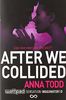 After We Collided (The After Series, Band 2)
