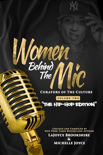 Women Behind The Mic: Curators of The Culture ~ Volume Two The Hip-Hop Edition