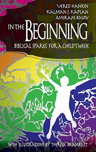 In the Beginning: Biblical Sparks for a Child's Week (Hc) (University of Miami School of Education and Human Developmen)