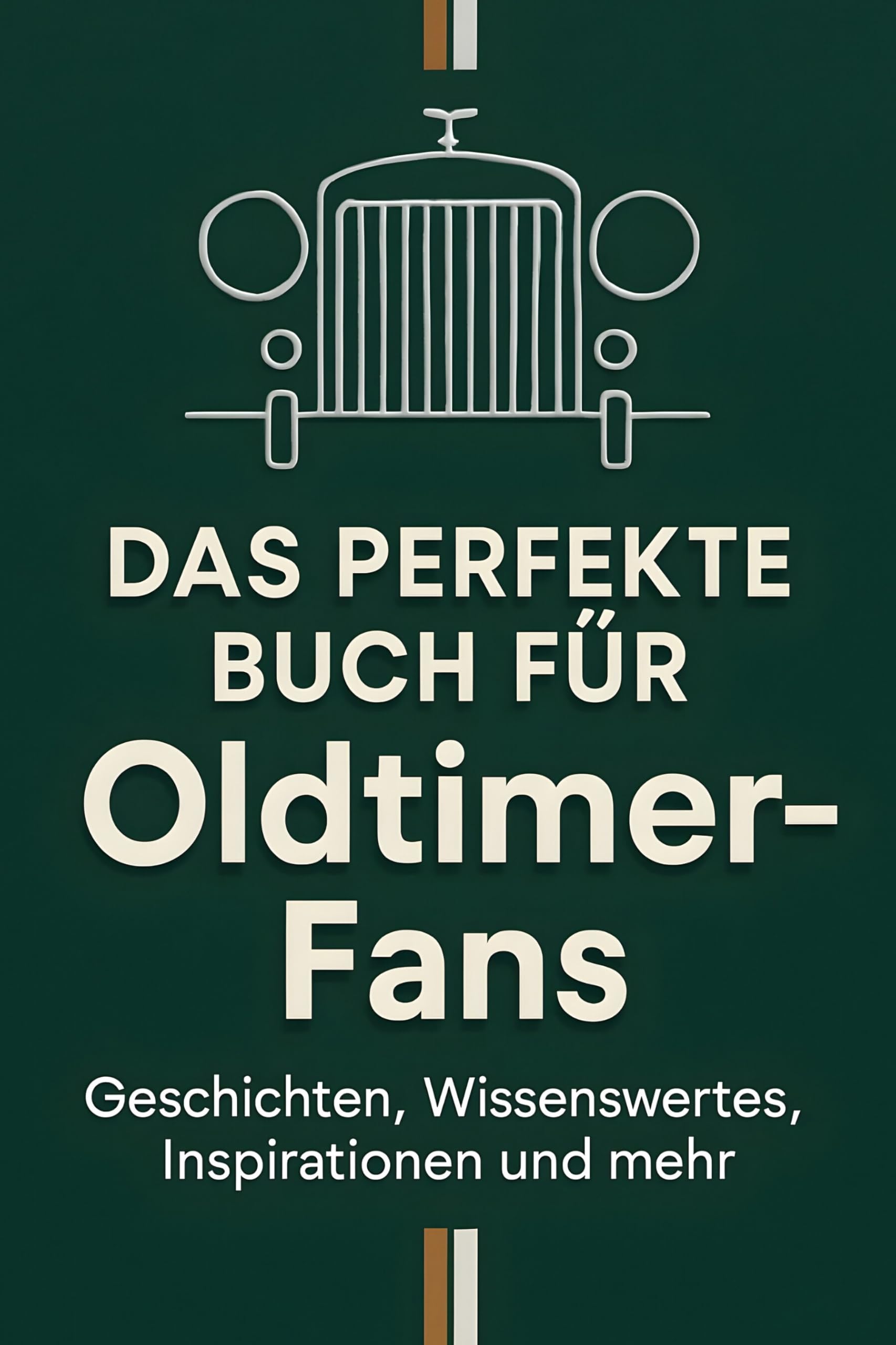 Das perfekte Buch für Oldtimer-Fans: Geschichten, Wissenswertes, Inspirationen und mehr