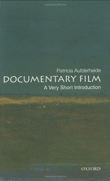 Documentary Film: A Very Short Introduction (Very Short Introductions)