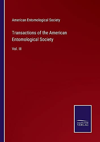 Transactions of the American Entomological Society: Vol. III