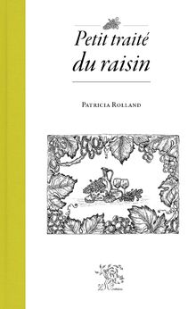 Petit traité du raisin