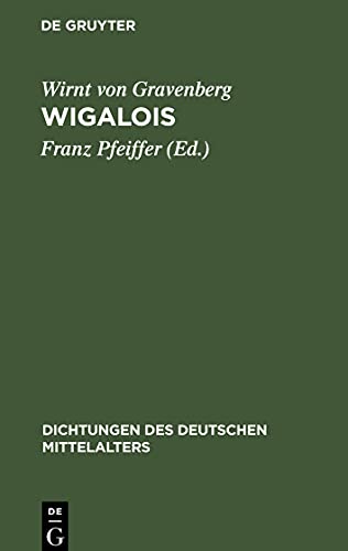 Wigalois: Eine Erzählung