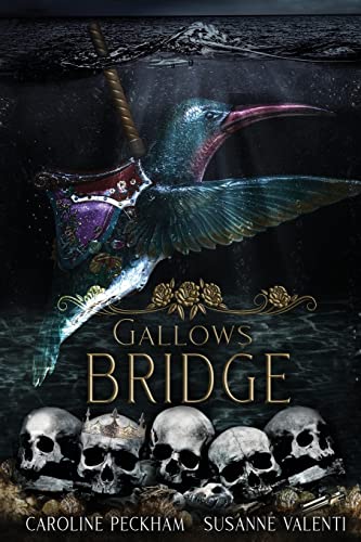 Caroline Peckham Gallows Bridge (The Harlequin Crew, Band 5)