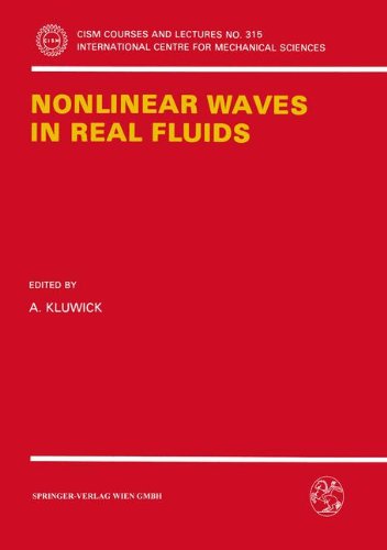 Nonlinear Waves in Real Fluids (CISM International Centre for Mechanical Sciences)