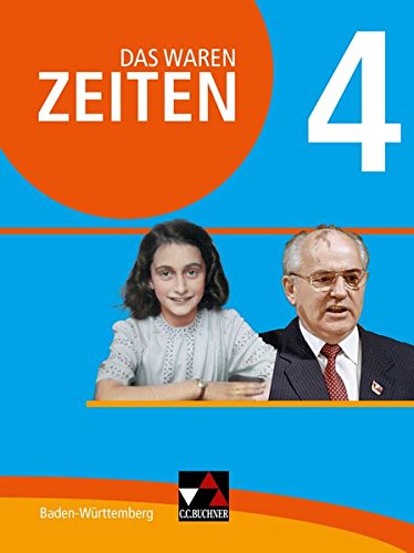 Das waren Zeiten - Neue Ausgabe Baden-Württemberg   Das waren Zeiten Baden-Württemberg 4 - Markus Benzinger Volker Herrmann Dieter Brückner Julian Kümmerle Gebunden