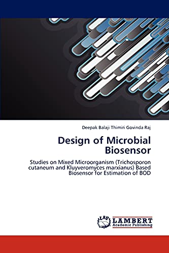 Design of Microbial Biosensor: Studies on Mixed Microorganism (Trichosporon cutaneum and Kluyveromyces marxianus) Based Biosensor for Estimation of BOD