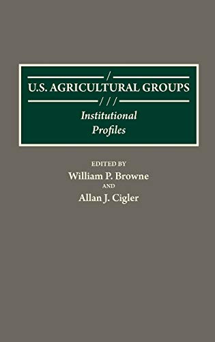 U.S. Agricultural Groups: Institutional Profiles (Bibliographies and Indexes in Religious Studies)
