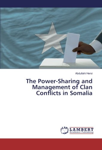 The Power-Sharing and Management of Clan Conflicts in Somalia