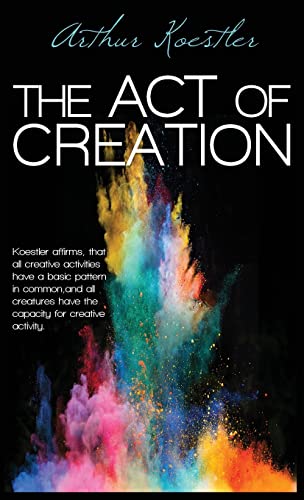 Arthur Koestler The Act Of Creation