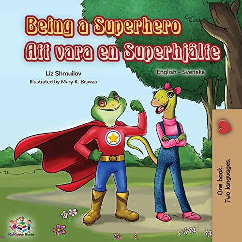 Being a Superhero (English Swedish Bilingual Book) (Englis Swedish Bilingual Collection)