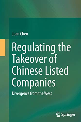 Regulating the Takeover of Chinese Listed Companies: Divergence from the West