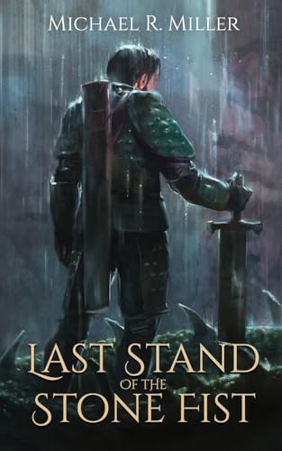 Miller, Michael R. Last Stand Of The Stone Fist, A Songs Of Chaos Novella