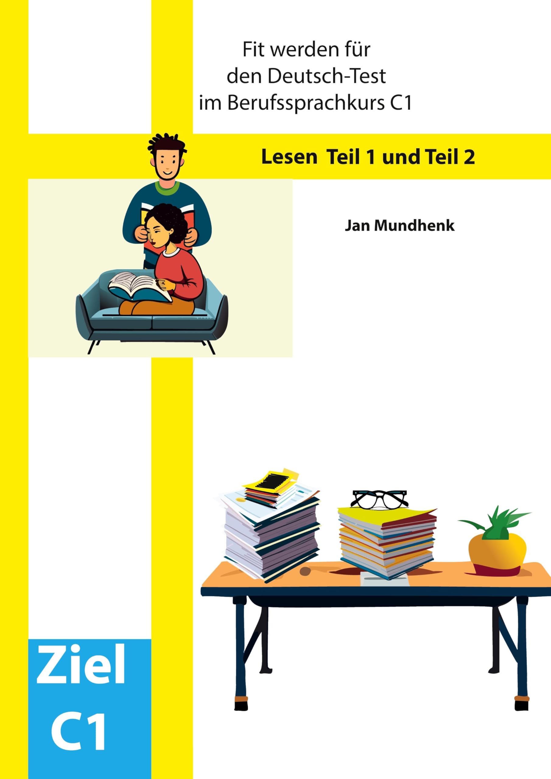 Fit werden für den Deutsch-Test für Berufssprachkurse C1: Lesen: Teil 1 und Teil 2