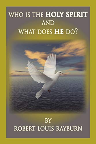 Who Is The Holy Spirit: And what Does He Do?